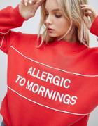 Bershka Allergic To Mornings Oversized Sweatshirt - Red