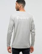 Asos Longline Long Sleeve T-shirt With Explicit Back Print - Gray