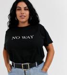 Asos Design Curve T-shirt With No Way Motif-black