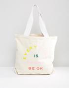 Bn. Do. Everything Is Gonna To Be Ok Tote Bag - Multi