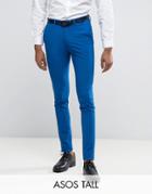 Asos Tall Super Skinny Suit Pants In Royal Blue - Blue
