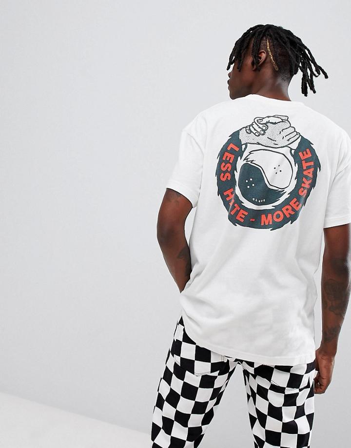 Globe Less Hate More Skate Back Print T-shirt In White