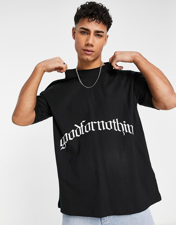 Good For Nothing Oversized T-shirt In Black With Logo Print