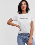 Asos Design T-shirt With No Thanks Motif - White