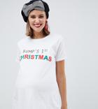 Asos Design Maternity Christmas T-shirt With Bump Print - White