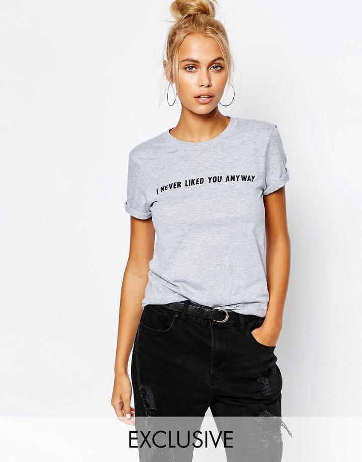 Adolescent Clothing Boyfriend T-shirt With I Never Liked You Anyway Print - Gray