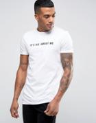 Asos Longline Muscle T-shirt With It's All About Me Print - White