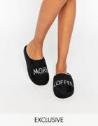 Daisy Street More Coffee Slippers - Black