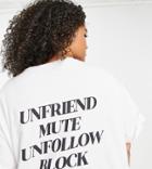 Asos Design Curve Oversized T-shirt With 'unfriend Mute Unfollow Block' Slogan In White-black