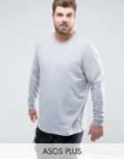 Asos Plus Longline Long Sleeve T-shirt With Crew Neck - Gray