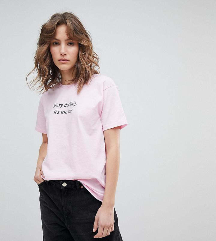 Adolescent Clothing Boyfriend T-shirt With Too Late Darling Print - Pink