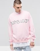 Don't Ask My Plan Sweatshirt - Pink