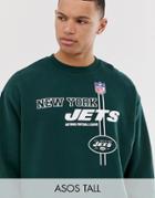 Asos Design Tall Oversized Sweatshirt With Nfl New York Jets Print-green