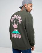 Asos Oversized Sweatshirt With Radical Vibes Back Print - Green