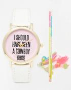 Reclaimed Vintage I Should Have Been A Cowboy Watch & Friendship Watch - Multi