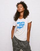 American Eagle Outfitters Don?t Ask Why What's Your Sign Graphic Tee