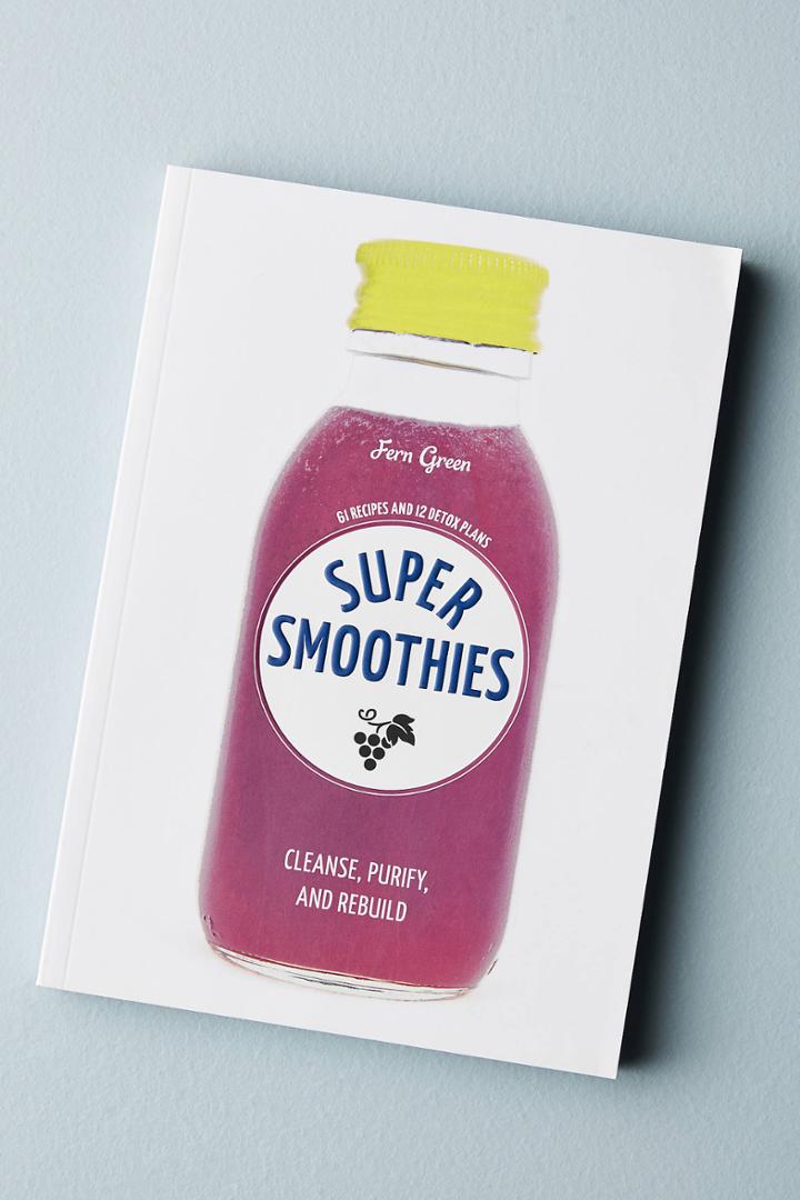 Anthropologie Super Smoothies