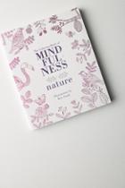 Anthropologie The Coloring Book Of Mindfulness: Nature