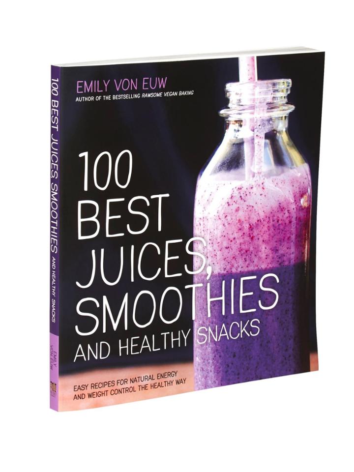 100 Best Juices, Smoothies And Healthy Snacks By Macmillan
