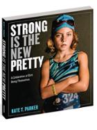 Strong Is The New Pretty Book