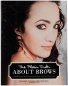 Billion Dollar Brows Plain Truth About Brows Book