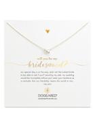 Dogeared Will You Be My Bridesmaid? Necklace, 16