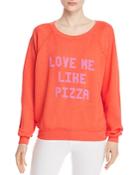 Wildfox Sommers Love Me Like Pizza Sweatshirt