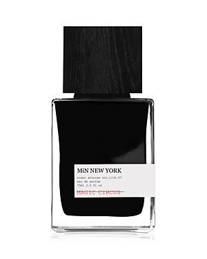 Min New York Scent Stories Vol.1/ch.07 Magic Circus Eau De Parfum 2.5 Oz.
