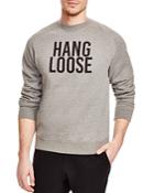Suburban Riot Hang Loose Sweatshirt