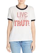 Chaser Live Your Truth Ringer Tee