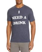 Dilascia I Need A Drink Graphic Tee - 100% Exclusive