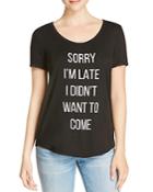 Knit Riot Sorry I'm Late Tee - Compare At $59.99