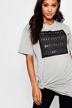 Boohoo Claire Raised Print Slogan Longline T-shirt