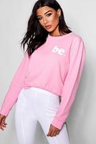 Boohoo Zendaya Edit Be Slogan Sweat