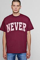 Boohoo Oversized Never Slogan T-shirts