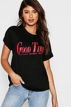 Boohoo Good Times Slogan T-shirt
