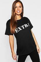 Boohoo Petite Extra Slogan T-shirt