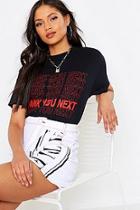 Boohoo Tall 'thank You Next' Slogan T-shirt