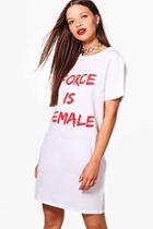 Boohoo Steph Force Is Female Slogan Dress