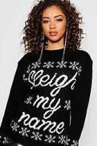 Boohoo Sleigh My Name Christmas Sweater