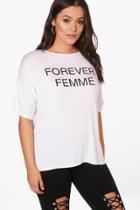 Boohoo Plus Fran Femme Forever Printed Tee White