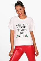 Boohoo Melissa Let The Good Times Be Gin T-shirt