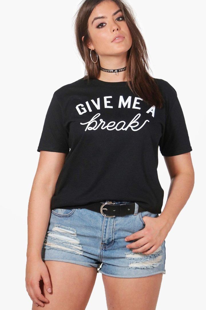Boohoo Plus Nicola 'give Me A Break' Slogan Tee Black