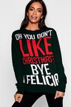 Boohoo Bye Felicia Christmas Jumper
