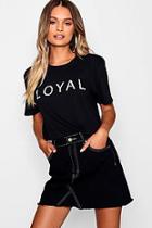 Boohoo Loyal T-shirt