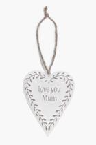 Boohoo Love You Mum Hanging Decoration Cream