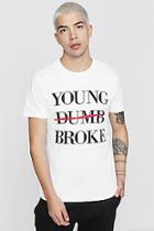 Boohoo Young Broke Slogan T-shirt