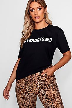 Boohoo Plus Overdressed Slogan Tee