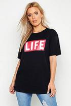 Boohoo Plus Life Slogan T-shirt