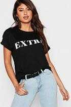 Boohoo Extra Slogan T-shirt